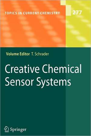 Creative Chemical Sensor Systems de Thomas Schrader