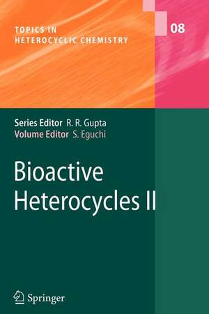 Bioactive Heterocycles II de Shoji Eguchi