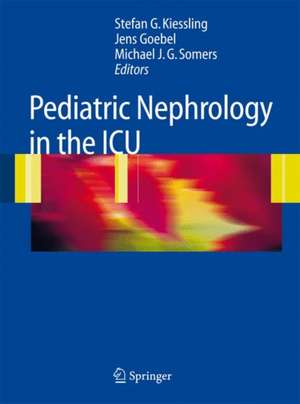 Pediatric Nephrology in the ICU de Stefan G. Kiessling