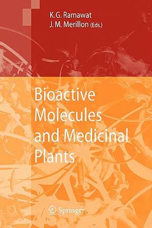 Bioactive Molecules and Medicinal Plants de Kishan Gopal Ramawat