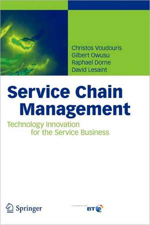 Service Chain Management: Technology Innovation for the Service Business de Christos Voudouris