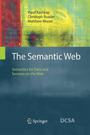 The Semantic Web: Semantics for Data and Services on the Web de Vipul Kashyap