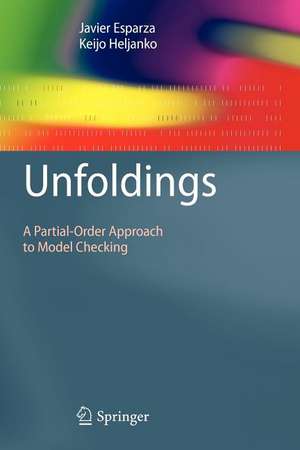 Unfoldings: A Partial-Order Approach to Model Checking de Javier Esparza
