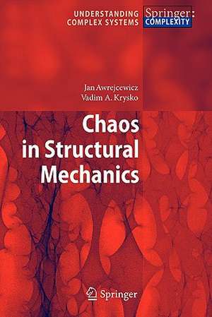 Chaos in Structural Mechanics de Jan Awrejcewicz