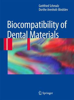 Biocompatibility of Dental Materials de Gottfried Schmalz