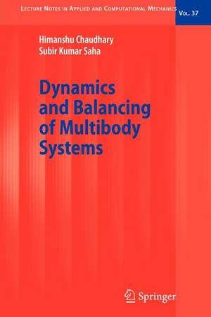 Dynamics and Balancing of Multibody Systems de Himanshu Chaudhary