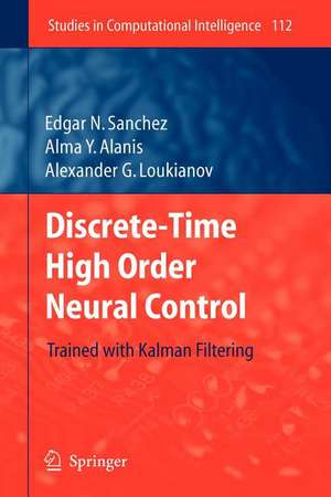 Discrete-Time High Order Neural Control: Trained with Kalman Filtering de Edgar N. Sanchez