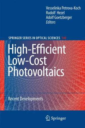 High-Efficient Low-Cost Photovoltaics: Recent Developments de Vesselinka Petrova-Koch