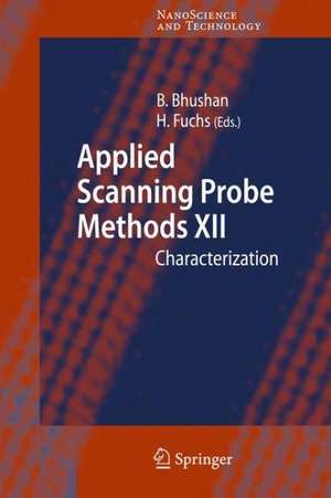 Applied Scanning Probe Methods XII: Characterization de Bharat Bhushan