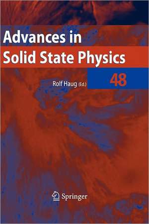 Advances in Solid State Physics 48 de Rolf Haug