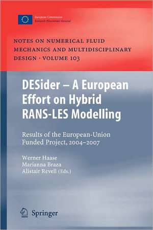 DESider – A European Effort on Hybrid RANS-LES Modelling: Results of the European-Union Funded Project, 2004 - 2007 de Werner Haase