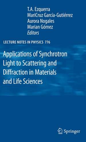 Applications of Synchrotron Light to Scattering and Diffraction in Materials and Life Sciences de T.A. Ezquerra