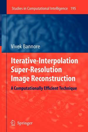 Iterative-Interpolation Super-Resolution Image Reconstruction: A Computationally Efficient Technique de Vivek Bannore