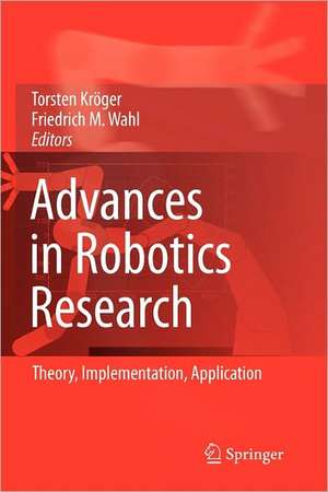 Advances in Robotics Research: Theory, Implementation, Application de Torsten Kröger