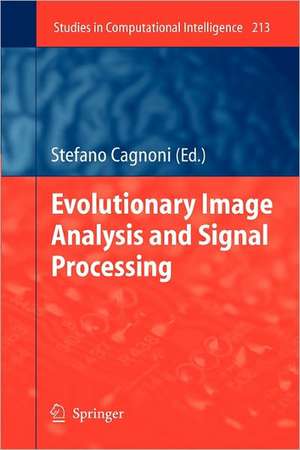 Evolutionary Image Analysis and Signal Processing de Stefano Cagnoni