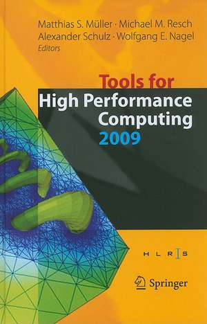 Tools for High Performance Computing 2009: Proceedings of the 3rd International Workshop on Parallel Tools for High Performance Computing, September 2009, ZIH, Dresden de Matthias S. Müller