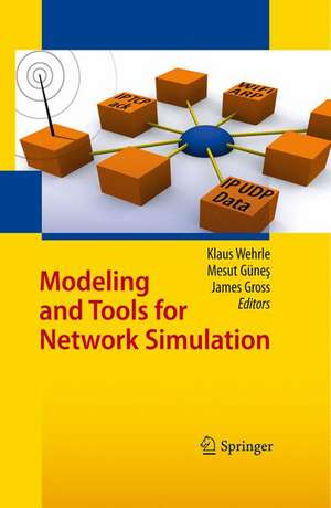 Modeling and Tools for Network Simulation de Klaus Wehrle