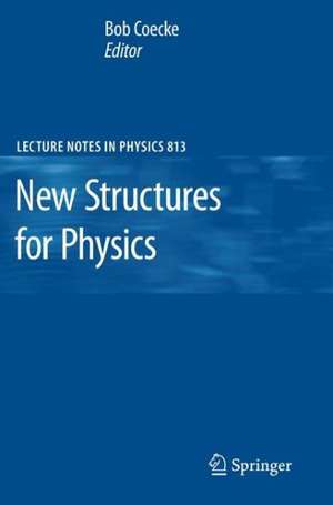 New Structures for Physics de Bob Coecke