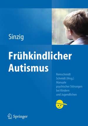 Frühkindlicher Autismus de Judith Sinzig