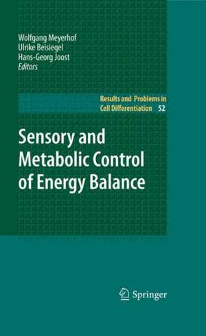 Sensory and Metabolic Control of Energy Balance de Wolfgang Meyerhof