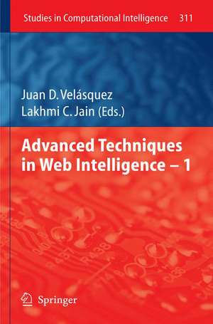 Advanced Techniques in Web Intelligence -1 de Juan D. Velásquez