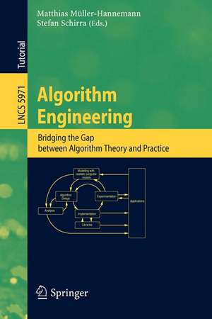 Algorithm Engineering: Bridging the Gap Between Algorithm Theory and Practice de Matthias Müller-Hannemann