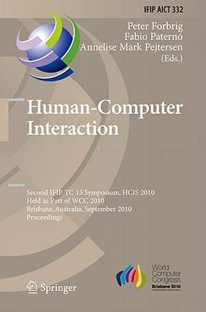 Human-Computer Interaction: Second IFIP TC 13 Symposium, HCIS 2010, Held as Part of WCC 2010, Brisbane, Australia, September 20-23, 2010, Proceedings de Peter Forbrig