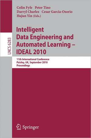 Intelligent Data Engineering and Automated Learning -- IDEAL 2010: 11th International Conference, Paisley, UK, September 1-3, 2010, Proceedings de Colin Fyfe