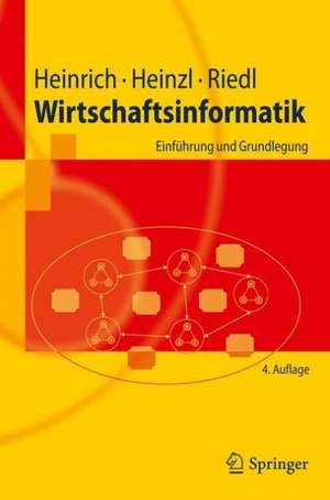 Wirtschaftsinformatik: Einführung und Grundlegung de Lutz J. Heinrich