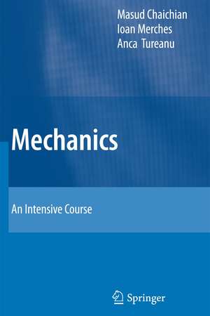 Mechanics: An Intensive Course de Masud Chaichian