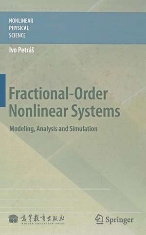 Fractional-Order Nonlinear Systems: Modeling, Analysis and Simulation de Ivo Petráš