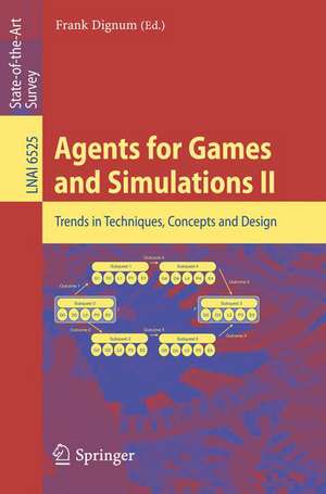 Agents for Games and Simulations II: Trends in Techniques, Concepts and Design de Frank Dignum