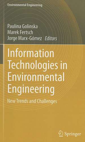 Information Technologies in Environmental Engineering: New Trends and Challenges de Paulina Golinska