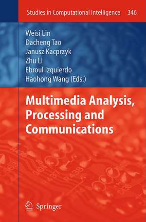 Multimedia Analysis, Processing and Communications de Lin Weisi