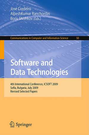 Software and Data Technologies: 4th International Conference, ICSOFT 2009, Sofia, Bulgaria, July 26-29, 2009. Revised Selected Papers de José Cordeiro