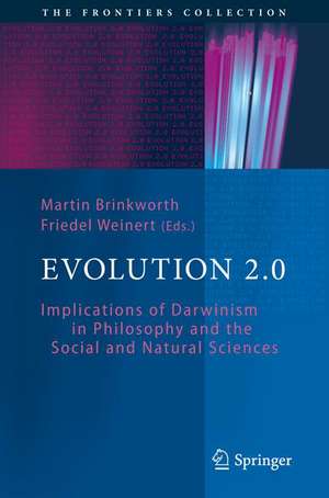 Evolution 2.0: Implications of Darwinism in Philosophy and the Social and Natural Sciences de Martin Brinkworth