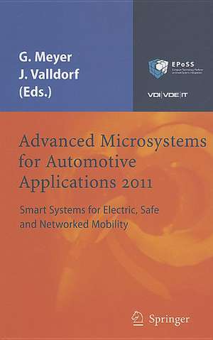 Advanced Microsystems for Automotive Applications 2011: Smart Systems for Electric, Safe and Networked Mobility de Gereon Meyer