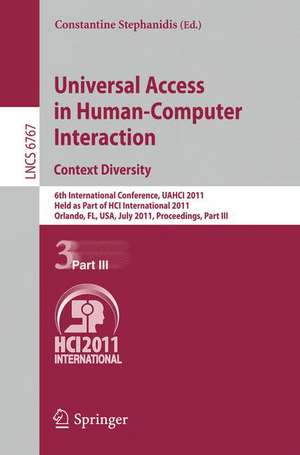 Universal Access in Human-Computer Interaction. Context Diversity: 6th International Conference, UAHCI 2011, Held as Part of HCI International 2011, Orlando, FL, USA, July 9-14, 2011, Proceedings, Part III de Constantine Stephanidis