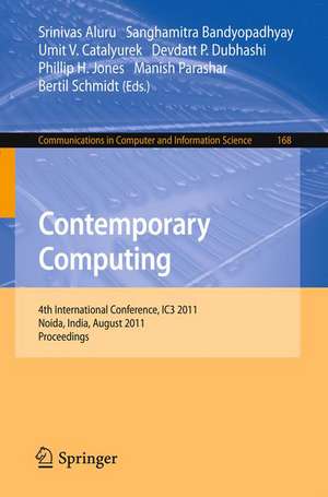 Contemporary Computing: 4th International Conference, IC3 2011, Noida, India, August 8-10, 2011. Proceedings de Srinivas Aluru