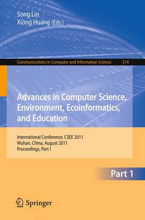 Advances in Computer Science, Environment, Ecoinformatics, and Education: International Conference, CSEE 2011, Wuhan, China, August 21-22, 2011. Proceedings, Part I de Sally Lin