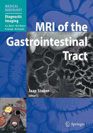 MRI of the Gastrointestinal Tract de Jaap Stoker