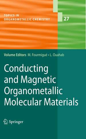 Conducting and Magnetic Organometallic Molecular Materials de Marc Fourmigué