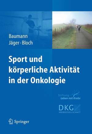 Sport und körperliche Aktivität in der Onkologie de Freerk Baumann