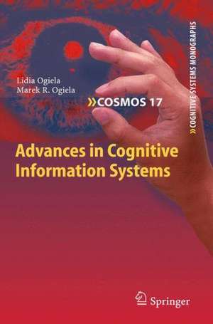 Advances in Cognitive Information Systems de Lidia Ogiela