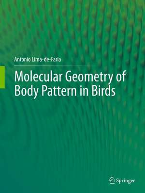 Molecular Geometry of Body Pattern in Birds de Antonio Lima-de-Faria