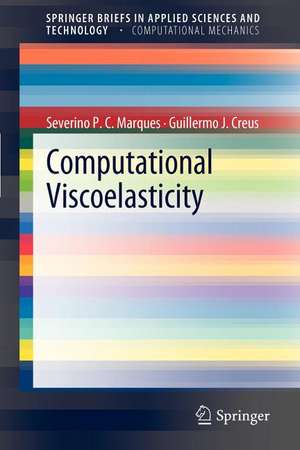 Computational Viscoelasticity de Severino P. C. Marques