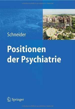 Positionen der Psychiatrie de Frank Schneider