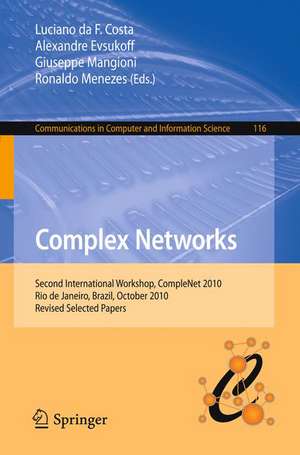 Complex Networks: Second International Workshop, CompleNet 2010, Rio de Janeiro, Brazil, October 13-15, 2010, Revised Selected Papers de Luciano da F. Costa