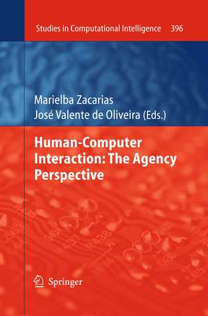 Human-Computer Interaction: The Agency Perspective de Marielba Zacarias