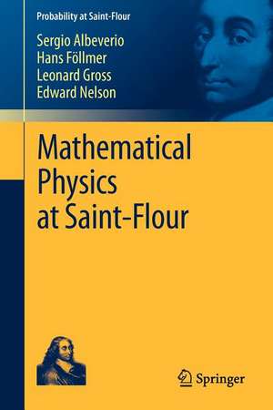 Mathematical Physics at Saint-Flour de Sergio Albeverio